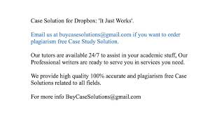 Case Solution Dropbox 'It Just Works'