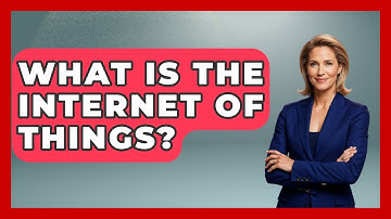 What Is The Internet Of Things? - Anthropology Insights