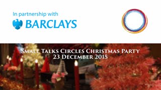 Barclays Small Talks Circles Christmas Party , 23 December 2015