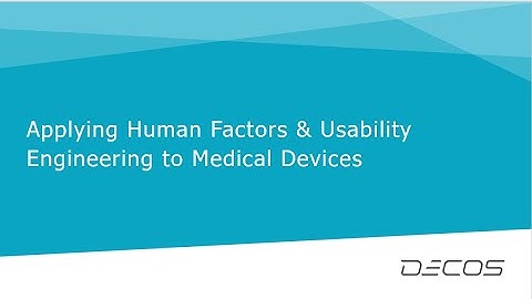 Applying Human Factors to Medical Devices
