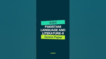 PAKISTANI LANGUAGE AND LITERATURE-II 9364 Important Questions #9364Guesspaper #9364ImportantQuestion