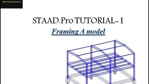 STAAD.Pro Model Tutorial [Part-1:Prepare a model]