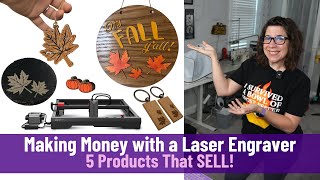 Making Money with a Laser Engraver - Top 5 Items that SELL! Featuring the AlgoLaser Alpha 22W!