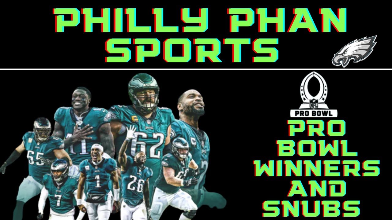 PHILADELPHIA EAGLES PRO BOWL WINNERS, LOSERS AND SNUBS YouTube