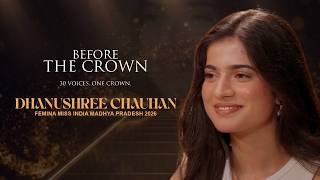 Before The Crown: Femina Miss India Madhya Pradesh 2026 Dhanushree Chauhan On Focus & Success