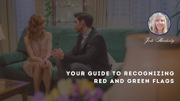 Your Guide to Recognizing Red and Green Flags  #redflags #redflagsinrelationships