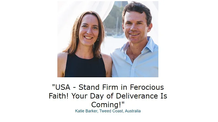 Katie Barker: USA -  Stand Firm in Faith! Your Del...