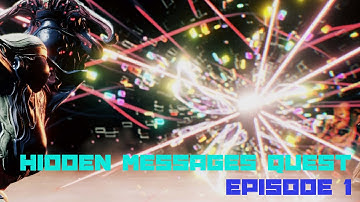 Warframe  Hidden Messages Quest Episode 1