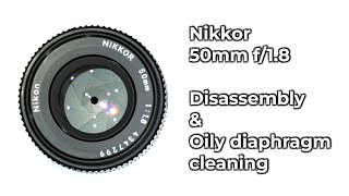 Nikon Nikkor 50mm f/1.8 Ai-s : Oily aperture blades - YouTube