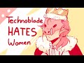 Technoblade Hates Women | Dream SMP Animatic