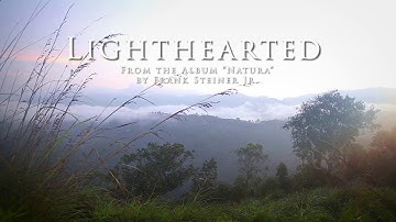 Lighthearted - from the album "NATURA" by Frank Steiner Jr.