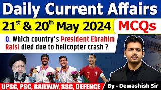 21st & 20th May 2024 | Current Affairs Today | Daily Current Affair | Current affair 2024 #current