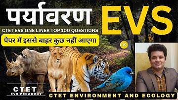 CTET July 2024 Top 100 Environment and Ecology Questions | CTET Environment and Ecology