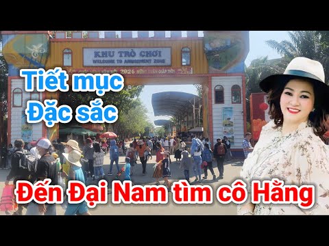 Hàng vạn người kéo đến Khu du lịch Đại Nam mong gặp bà Hằng | Gấc Việt mới 2023