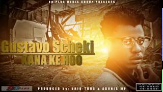 Gustavo Scheki-Kana Ke Hoo Audio