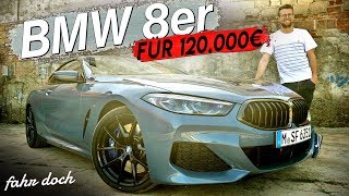 DER NEUE BMW 840d 2019 | Das beste Auto von BMW? Review und Fahrbericht | Fahr doch