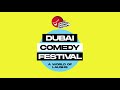 Dubai comedy festival 2021