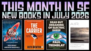 This Month in SF: New Science Fiction Novels in July 2026