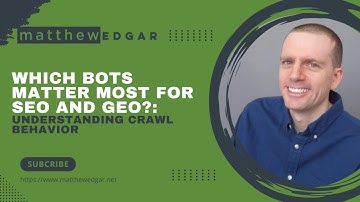 Which Bots Matter Most for SEO and GEO? | Understanding Crawl Behavior