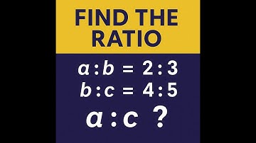 Ratio of A to B and B to C is Given Find A to C Ratio Rediscover Algebra