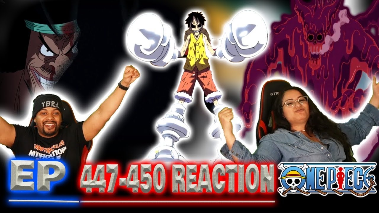 Luffy Gets Major Boost One Piece Reaction Episode 447 448 449 450 Op Reaction Youtube