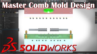 SolidWorks Mold Design Tutorial: Comb Injection Mold (Part 1)