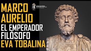 Marco Aurelio, el emperador filósofo. Eva Tobalina