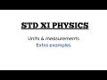 STD XI PHYSICS/Units and measurements/System of units/Solved examples/cbse+ncert/konkani