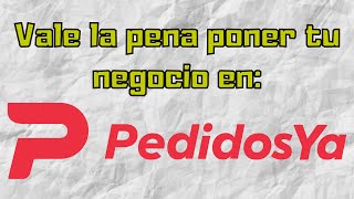 No pongas tu negocio en la plataforma de PEDIDOSYA