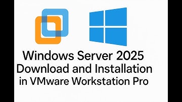 Windows Server 2025 Download and Installation in VMware Workstation Pro