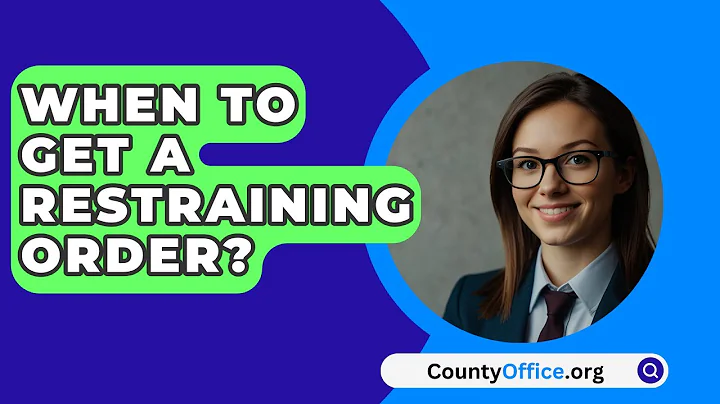 When To Get A Restraining Order? - CountyOffice.org