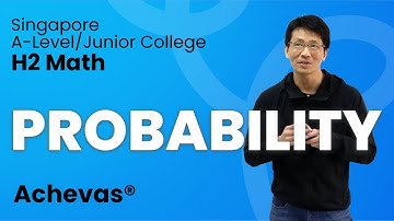Probability | A-Level/Junior College (JC) H2 Math Tuition | Singapore