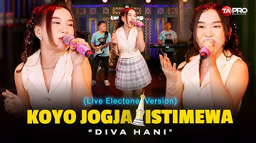 KOYO JOGJA ISTIMEWA - DIVA HANI | KOWE SIJI SIJINE AKU BANGGA KARO KOWE