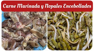 NOPALES ENCEBOLLADOS Y CARNE MARINADA PARA ASAR