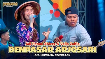 ADI PETANI ABIEZZ (RONDAP GENK) ‼️ X VELLA ZULVIA - DENPASAR ARJOSARI OM NIRWANA COMEBACK