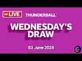 Thunderball draw Tonight Live Results from wednesday 03 June 2026 | Thunderball draw tonight