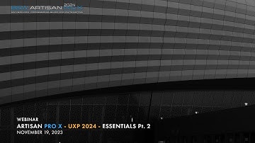Artisan Pro Essentials 2b - Recommended features and workflows - pt. 2