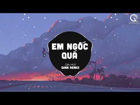 Em Ngốc Quá