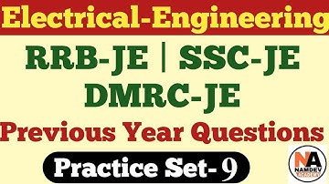 #09 | Electrical Engineering Previous Years Questions | Junior Engineer-SSC JE, DMRC,UPPCL,RVUNL