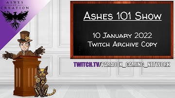 Ashes 101 - The Ashes of Creation Q&A Show (10 Jan 2022)