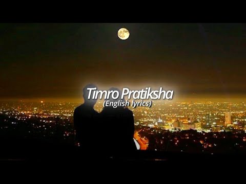 Timro Pratiksha English Lyrics
