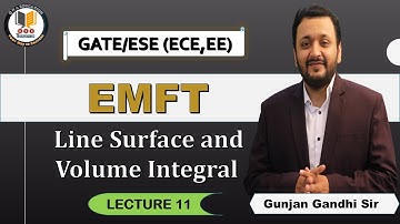 EMFT | Lec 11 | Line Surface and Volume Integral | ECE/EE (Gunjan Gandhi Sir)