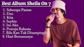 Download lagu Sheila On 7 - Lagu Terbaik & Paling Hits | Full Album Nostalgia || Seberapa Pantas | Dan | Kita 