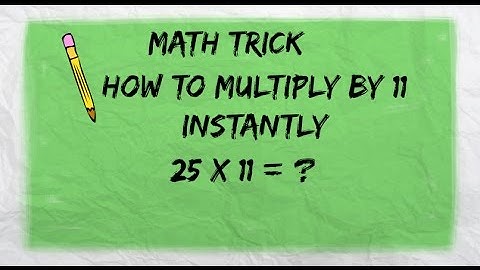 Math Trick Multiplying by 11 Quickly and Easily
