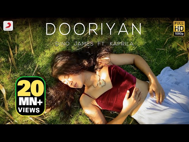 Dooriyan - Dino James ft. Kaprila [Official Music Video] class=