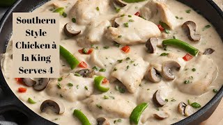 Southern Comfort: Quick & Easy Chicken à la King