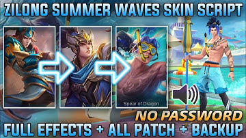 ▶️ ZILONG SUMMER WAVES SKIN SCRIPT NO PASSWORD | AUDIO | ZILONG SEASON SKIN TO SPECIAL SKIN SCRIPT