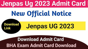 Jenpas UG 2023 Admit Card Download || BHA Exam Admit Card | Jenpas UG 2023