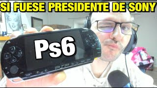 MIS DECISIONES COMO PRESIDENTE DE SONY , ASÍ HARÍA YO LA PS6 - Sasel