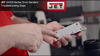 Jet JWDS Series Drum Sanders - Troubleshooting Snipe